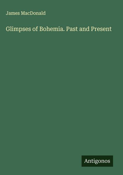 Produktbild: Glimpses of Bohemia. Past and Present
