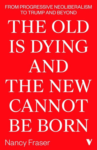 Produktbild: The Old Is Dying and the New Cannot Be Born