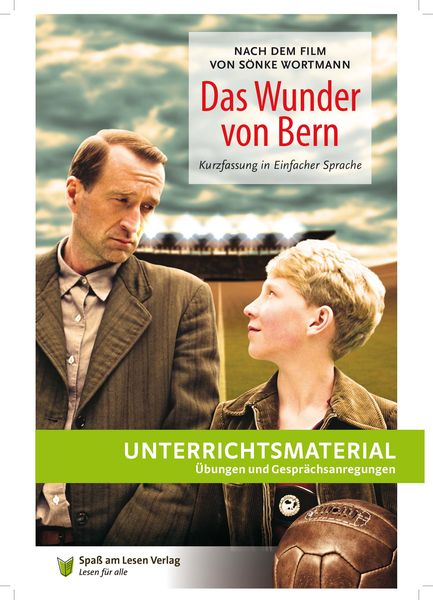 Unterrichtsmaterial zu 'Das Wunder von Bern'; Taschenbuch von Theo Kaufmann, Spaß am Lesen, 978-3-947185-12-2