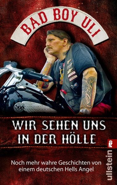 Wir sehen uns in der Hölle, Taschenbuch von Bad Boy Uli (Ulrich Detrois), Ullstein Taschenbuch