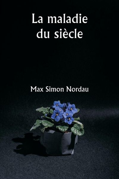 Produktbild: La maladie du si&egrave;cle