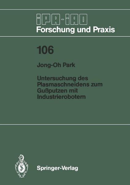 Produktbild: Untersuchung des Plasmaschneidens zum Gu&szlig;putzen mit Industrierobotern