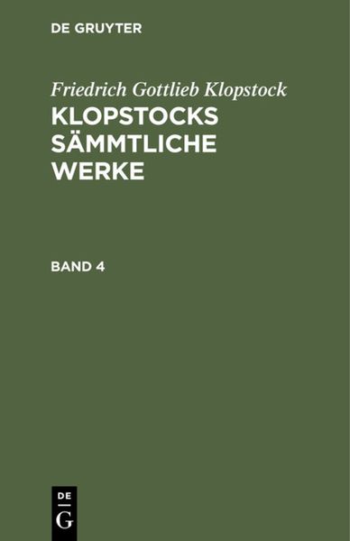 Produktbild: Klopstocks s&auml;mmtliche Werke. Band 4