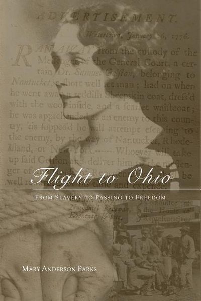 Produktbild: Flight to Ohio: From Slavery to Passing to Freedom