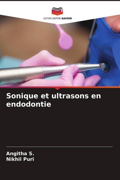 Produktbild: Sonique et ultrasons en endodontie