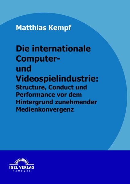 Kempf, M: internationale Computerindustrie, Taschenbuch von Matthias Kempf, Igel, 9783868152814