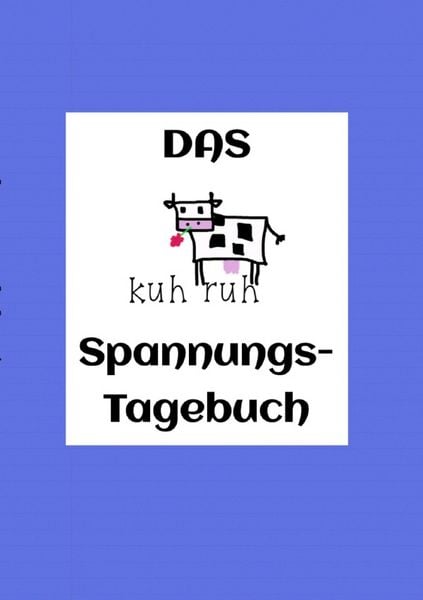 Produktbild: Kuhruh Spannungstageb&uuml;cher / Das kuhruh Spannungstagebuch