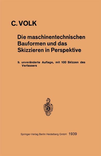 Produktbild: Die maschinentechnischen Bauformen und das Skizzieren in Perspektive