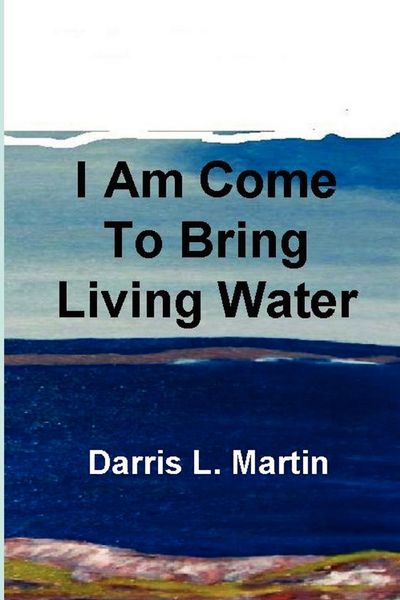 Produktbild: I Am Come To Bring Living Water
