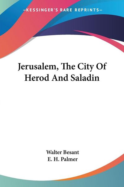 Produktbild: Besant, W: Jerusalem, The City Of Herod And Saladin