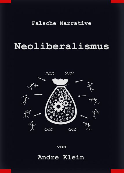 Produktbild: Falsche Narrative - Neoliberalismus