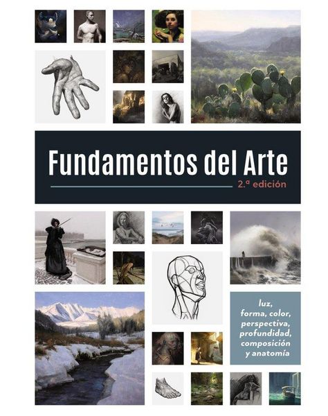 Produktbild: Fundamentos del arte : luz, forma, color, perspectiva, profundidad, composici&oacute;n y anatom&iacute;a