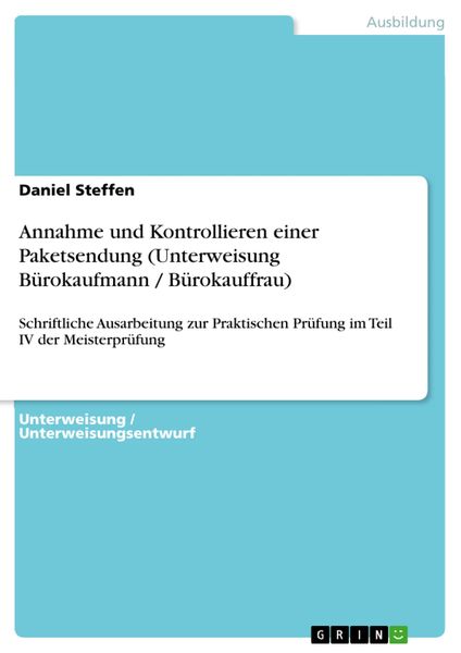 Produktbild: Annahme und Kontrollieren einer Paketsendung (Unterweisung B&uuml;rokaufmann / B&uuml;rokauffrau)