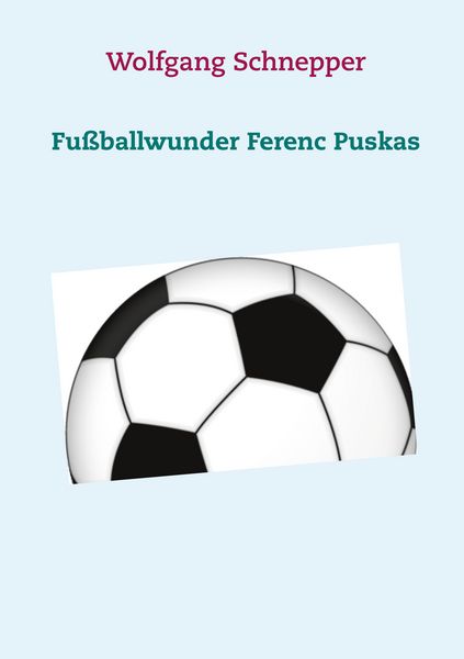 Produktbild: Fu&szlig;ballwunder Ferenc Puskas
