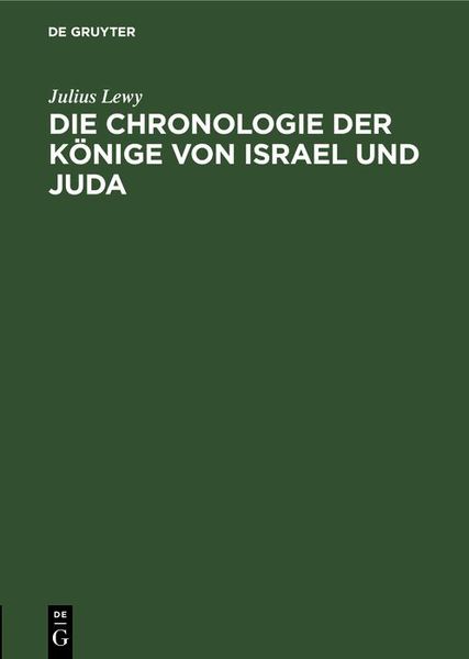 Produktbild: Die Chronologie der K&ouml;nige von Israel und Juda