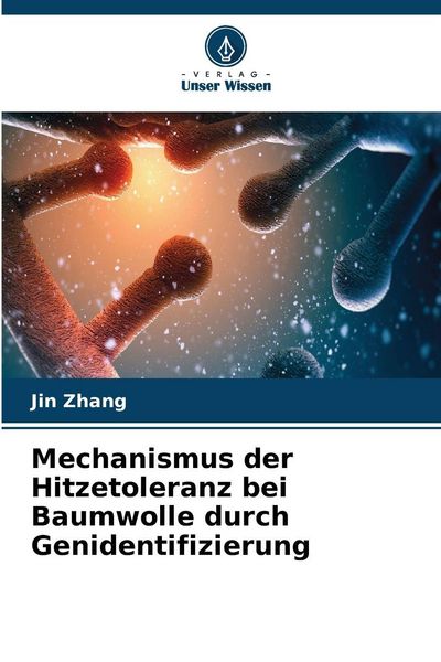 Produktbild: Mechanismus der Hitzetoleranz bei Baumwolle durch Genidentifizierung