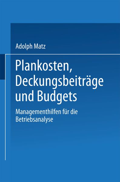 Produktbild: Plankosten, Deckungsbeitr&auml;ge und Budgets