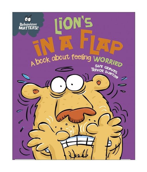 Produktbild: Behaviour Matters: Lion's in a Flap - A book about feeling worried