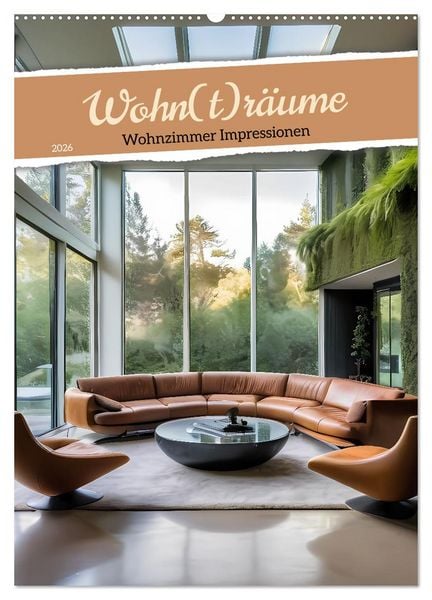 Produktbild: Wohn(t)r&auml;ume - Wohnzimmer Impressionen (Wandkalender 2026 DIN A2 hoch), CALVENDO Monatskalender