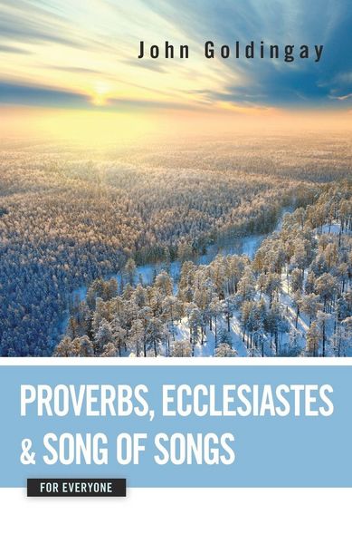 Produktbild: Proverbs, Ecclesiastes, and Song of Songs for Everyone