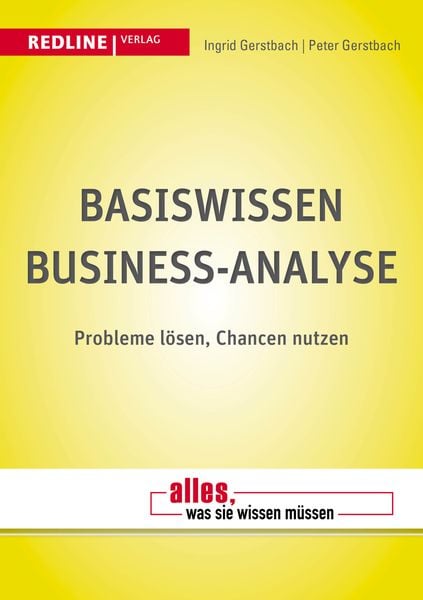 Basiswissen Business-Analyse, Taschenbuch von Ingrid Gerstbach , Peter Gerstbach, Redline, 9783868815740