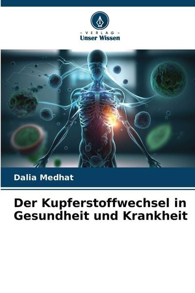 Produktbild: Der Kupferstoffwechsel in Gesundheit und Krankheit