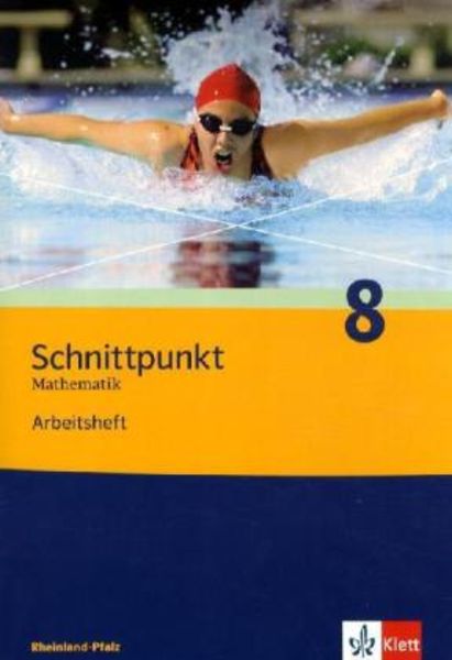 Schnittpunkt Mathematik 8. Ausgabe Rheinland-Pfalz, Geheftet von Rainer Maroska,Achim Olpp,Rainer Pongs, Klett Schulbuchverlag, 978-3-12-742686-1