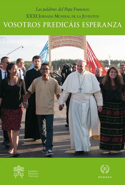 Produktbild: Vosotros predic&aacute;is esperanza : XXXI Jornada Mundial de la Juventud : celebrado del 26 al 31 de julio de 2016, en Cracovia
