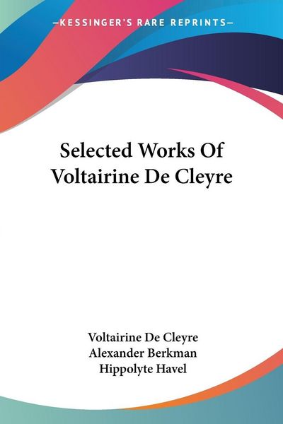 Produktbild: Selected Works Of Voltairine De Cleyre