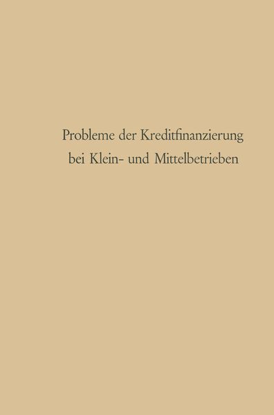 Produktbild: Probleme der Kreditfinanzierung bei Klein- und Mittelbetrieben