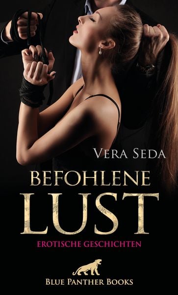 Produktbild: Befohlene Lust | Erotische Geschichten
