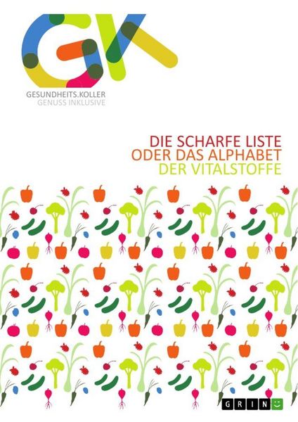 Produktbild: Die scharfe Liste oder das Alphabet der Vitalstoffe