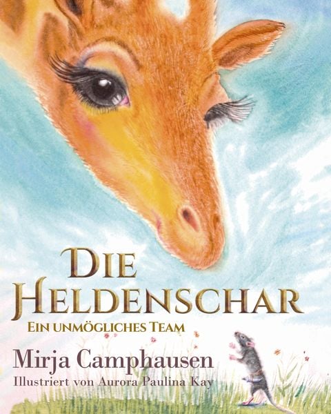 Die Heldenschar, Taschenbuch von Mirja Camphausen, Tredition, 9783347508996