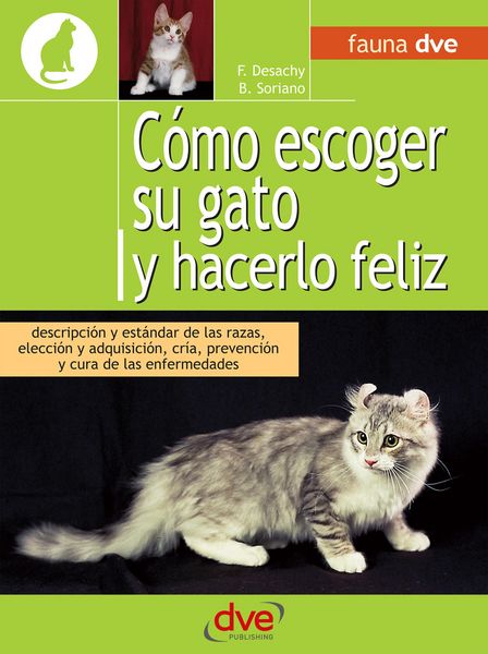 Produktbild: C&oacute;mo escoger su gato y hacerlo feliz