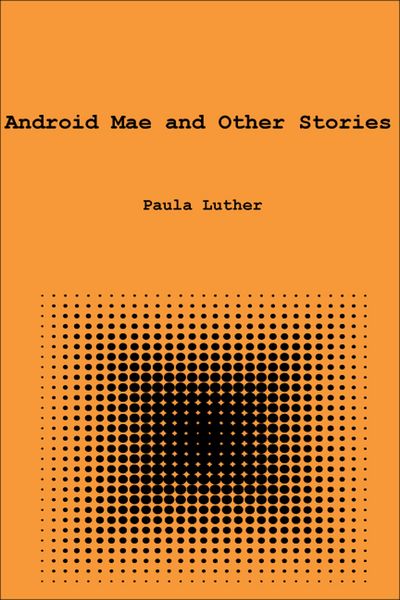 Produktbild: Android Mae and Other Stories