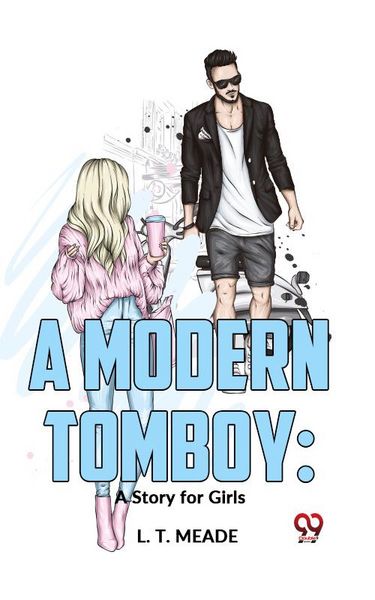 Produktbild: A Modern Tomboy: A Story For Girls