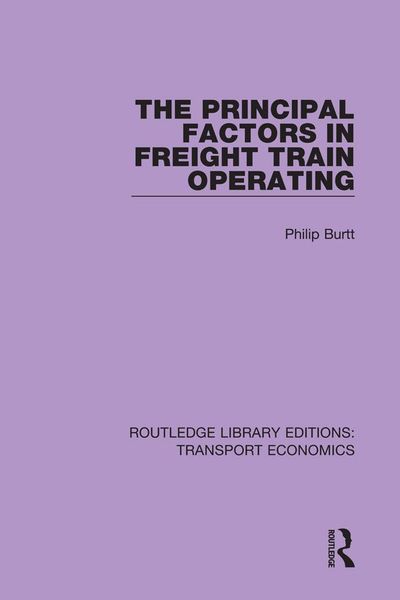 Produktbild: The Principal Factors in Freight Train Operating