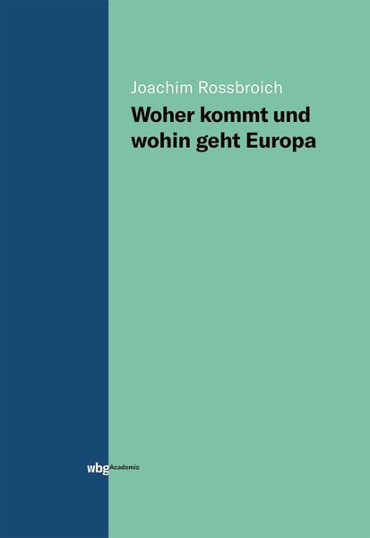 Produktbild: Woher kommt und wohin geht Europa