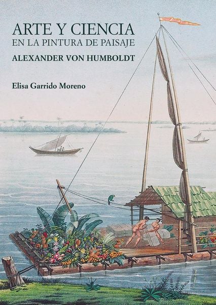 Produktbild: Arte y ciencia en la pintura de paisaje : Alexander von Humboldt