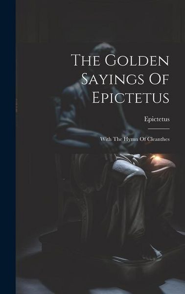 Produktbild: The Golden Sayings Of Epictetus