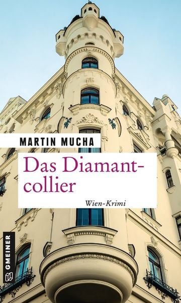 Das Diamantcollier, Taschenbuch von Martin Mucha, Gmeiner-Verlag, 9783839225677