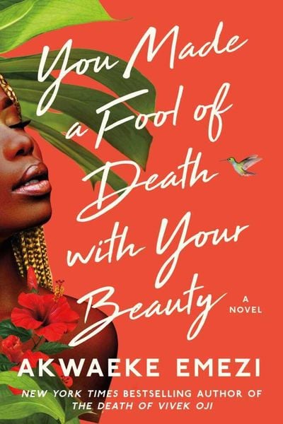 You Made a Fool of Death with Your Beauty, Taschenbuch von Akwaeke Emezi, Simon & Schuster Us