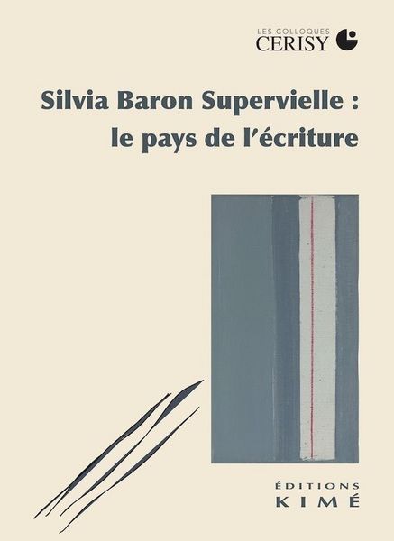 Produktbild: Silvia Baron Supervielle : le pays de l'&eacute;criture : colloque de Cerisy