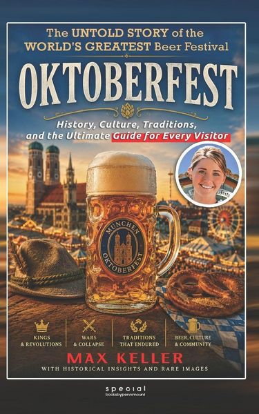 Produktbild: Oktoberfest. The untold story of the world's greatest Beer Festival