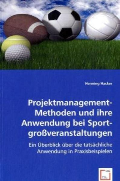 Hacker, H: Projektmanagement- Methoden und ihre Anwendung be, Taschenbuch von Henning Hacker, VDM, 9783639062649