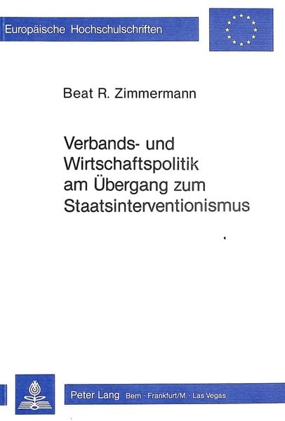 Produktbild: Verbands- und Wirtschaftspolitik am &Uuml;bergang zum Staatsinterventionismus