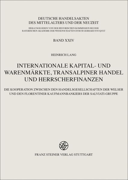 Produktbild: Internationale Kapital- und Warenm&auml;rkte, transalpiner Handel und Herrscherfinanzen