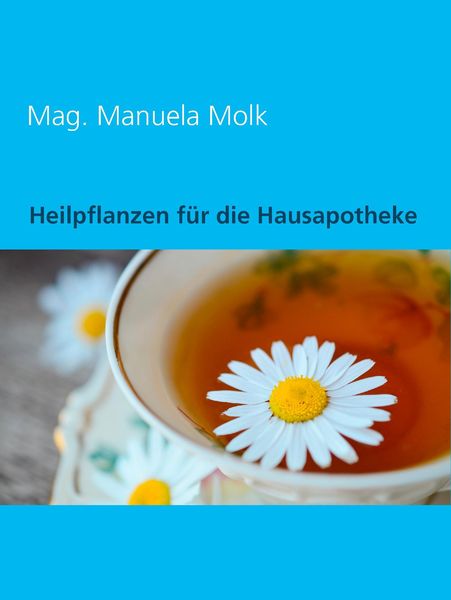 Produktbild: Heilpflanzen f&uuml;r die Hausapotheke