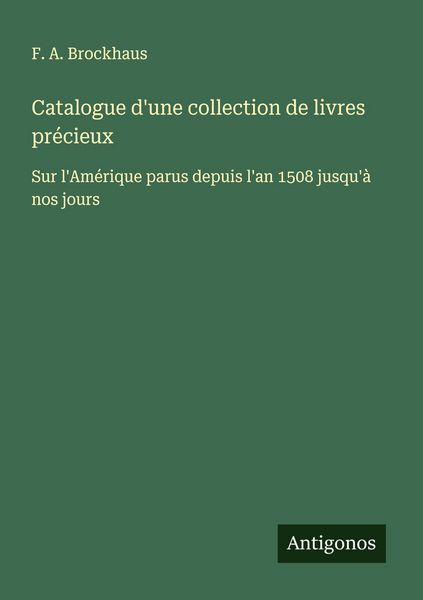 Produktbild: Catalogue d'une collection de livres pr&eacute;cieux