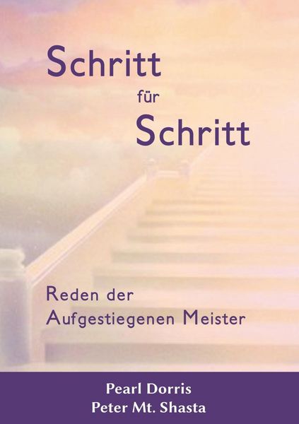 Produktbild: Schritt f&uuml;r Schritt. Reden der Aufgestiegenen Meister